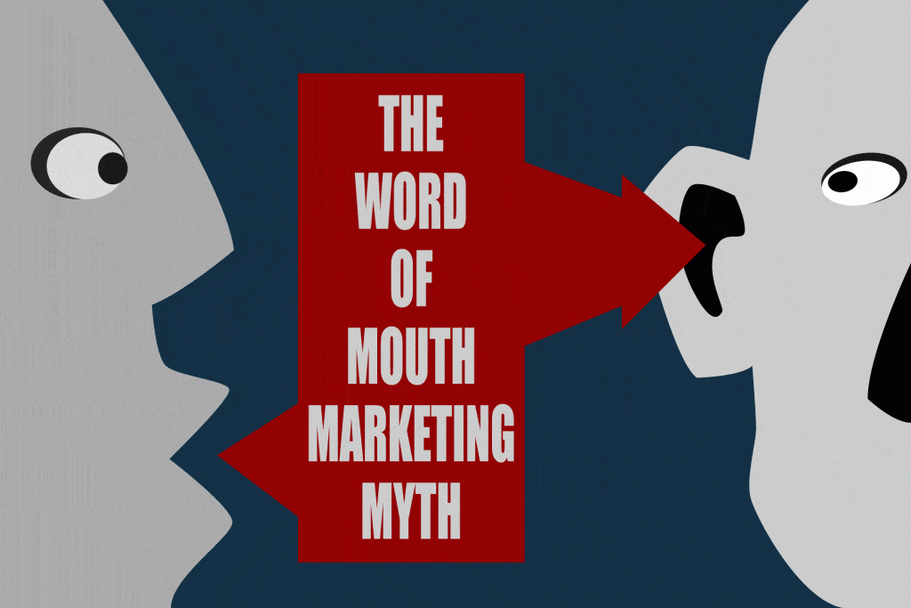 The Word of Mouth Marketing Myth Outsourced Marketing