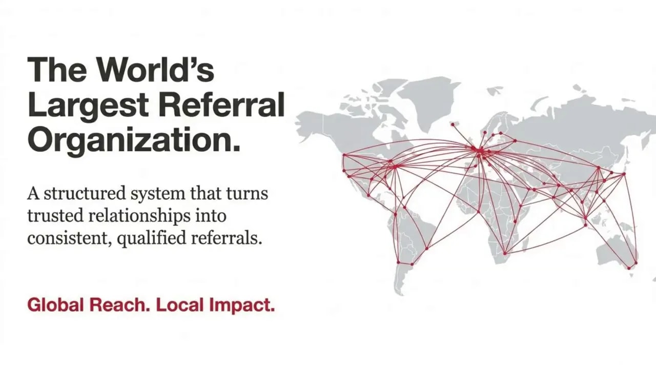 Slide reading 'The World's Largest Referral Organization' with a world map and red connection lines showing global reach.